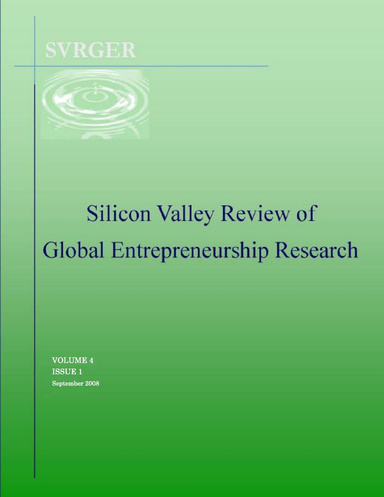 Silicon Valley Review of Global Entrepreneurship Research 2008 Volume 4