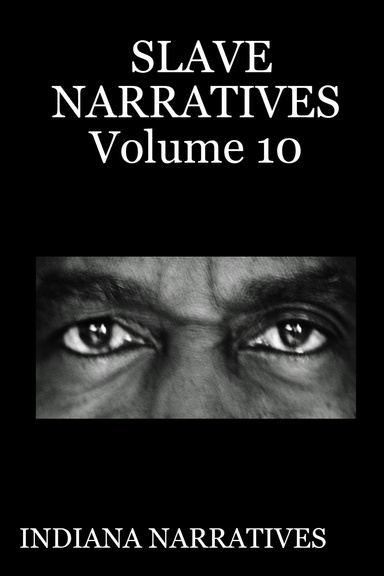 SLAVE NARRATIVES Volume 10