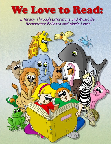 We Love To Read: Literacy Through Literature & Music
