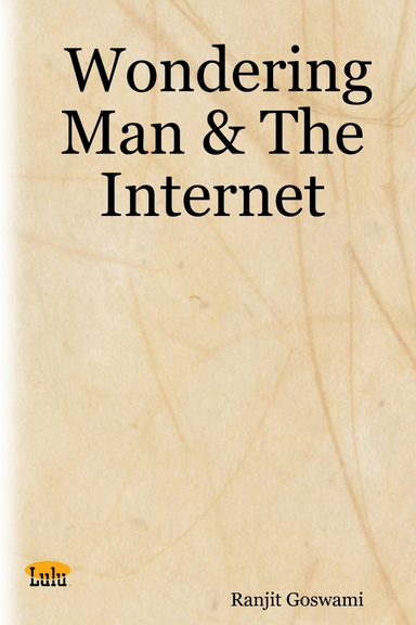 Wondering Man & The Internet