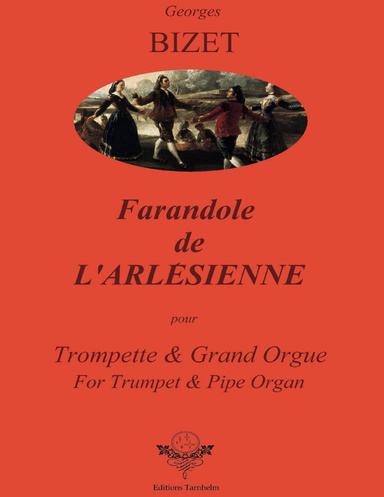 Farandole de l'ARLESIENNE - Trompette & Orgue