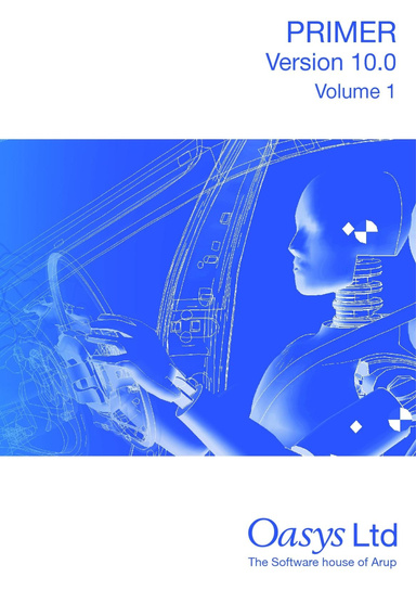 Oasys PRIMER Manual - Volume 1 - Version 10.0