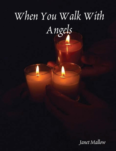 When You Walk With Angels