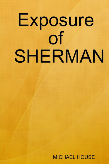 Exposure of SHERMAN