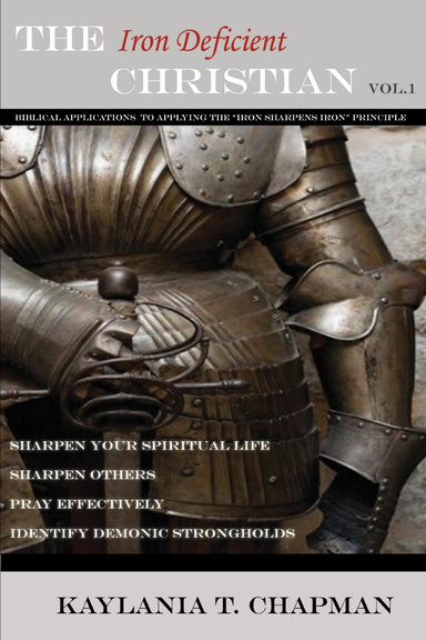 The Iron Deficient Christian, vol.1