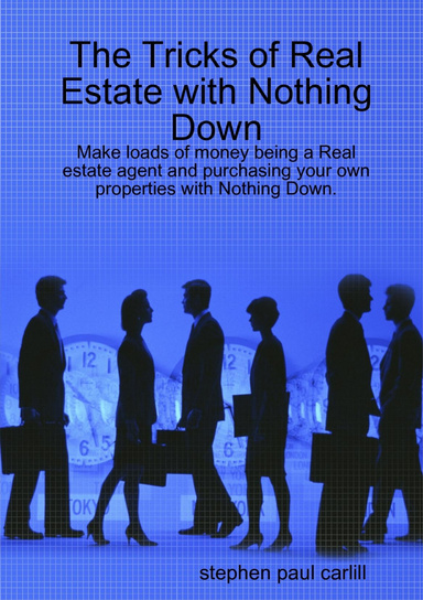 The Tricks of Real Estate with Nothing Down