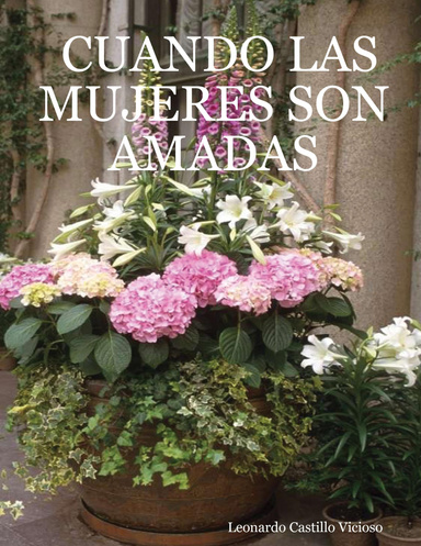 CUANDO LAS MUJERES SON AMADAS