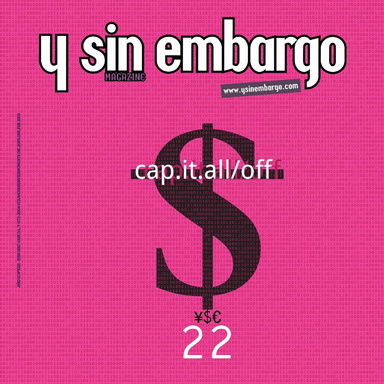 Y SIN EMBARGO magazine #22, cap.it.all/off