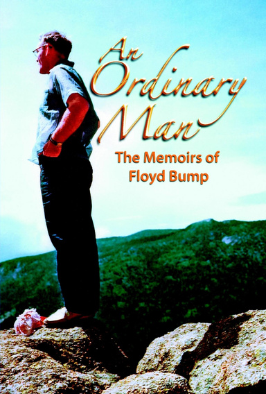 An Ordinary Man: The Memoirs Of Floyd Bump