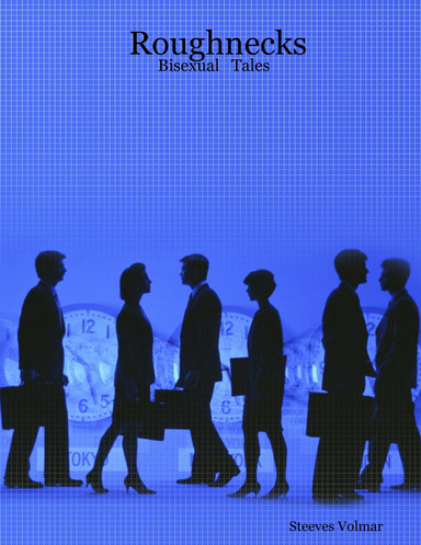 Roughnecks  :   Bisexual   Tales