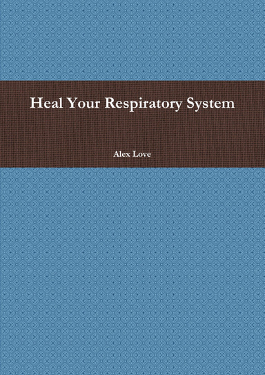 Heal Your Respiratory System