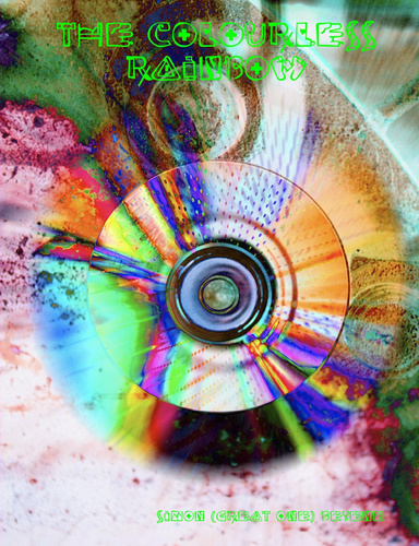 The colourless Rainbow