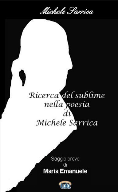 RICERCA DEL SUBLIME  (Nella poesia di Michele Sarrica)