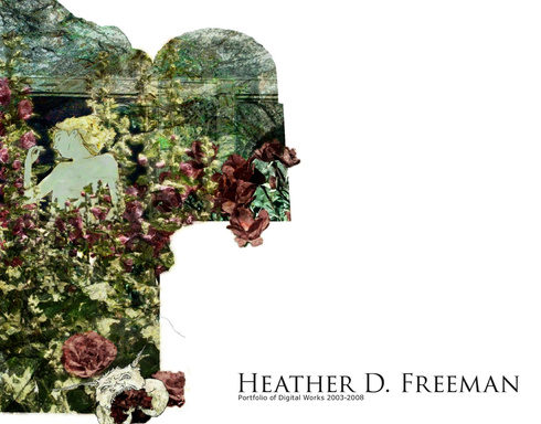 Heather D. Freeman - Portfolio of Digital Works