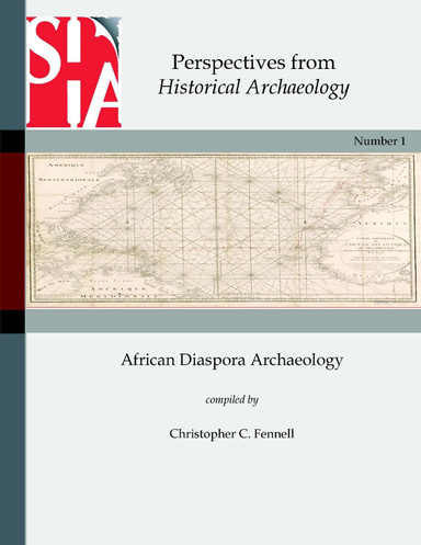 Perspectives from Historical Archaeology: African Diaspora Archaeology