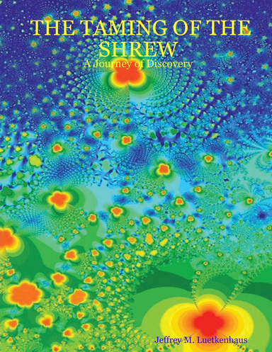 THE TAMING OF THE SHREW: A Journey of Discovery