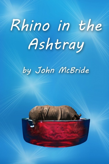 Rhino in the Ashtray