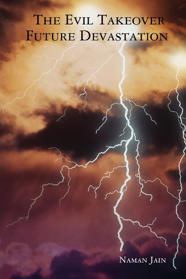The Evil Takeover: Future Devastation