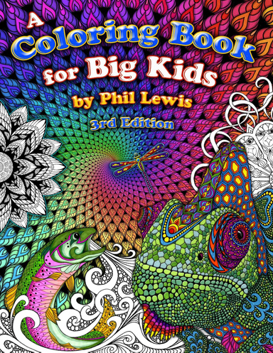 A Coloring Book for Big Kids - 3rd Edition