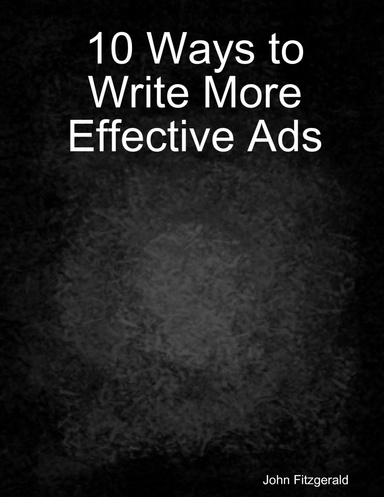 10 Ways to Write More Effective Ads