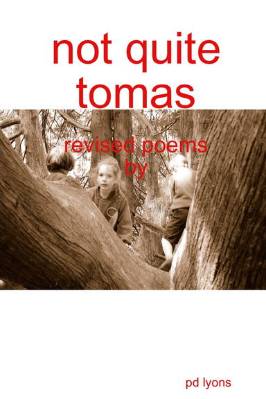 not quite tomas revised