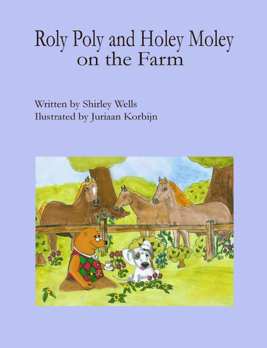 ROLY POLY AND HOLEY MOLEY