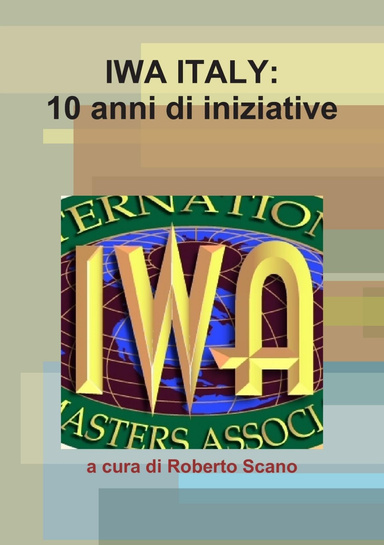 IWA ITALY - 10 anni di iniziative