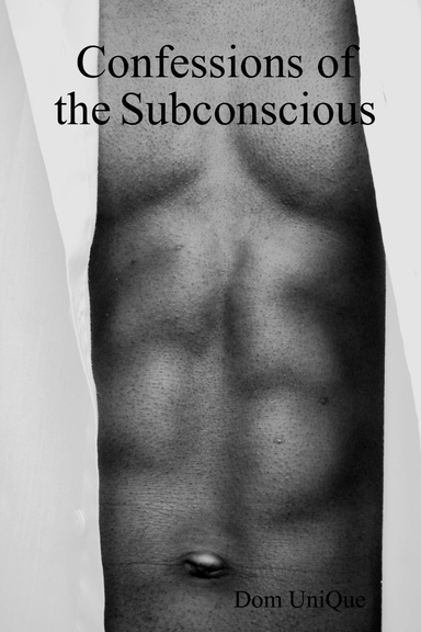 Confessions of the Subconscious