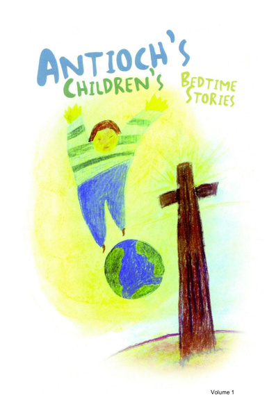 Antioch Children's Bedtime Stories Vol. 1