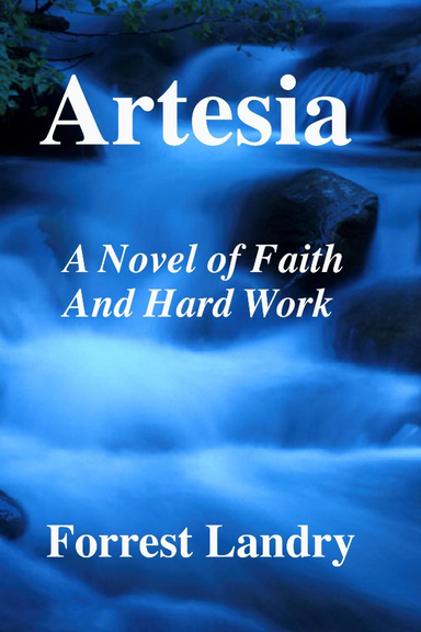Artesia, A Novel of Faith and Hard Work