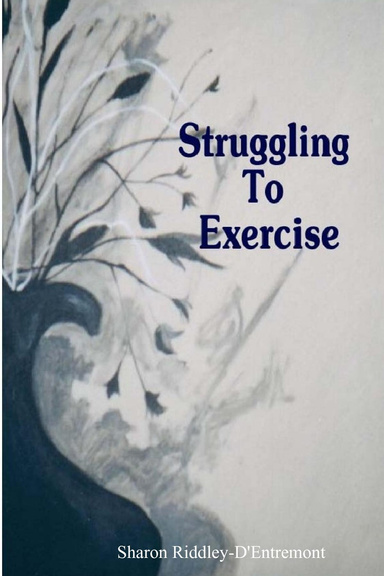 Struggling To Exercise