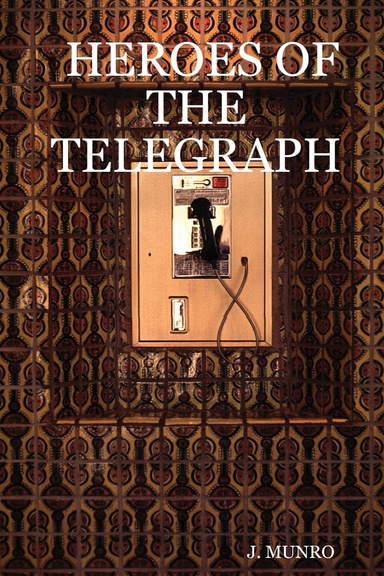 HEROES OF THE TELEGRAPH