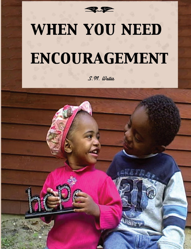 when you need encouragement