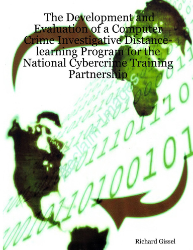 The Development and Evaluation of a Computer Crime Investigative Distance-learning Program for the National Cybercrime Training Partnership