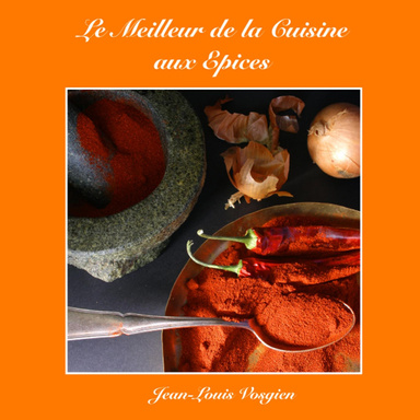 Le Meilleur de la Cuisine aux Epices