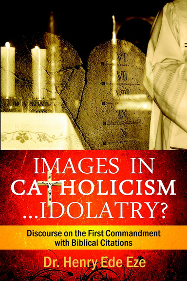 Images in Catholicism ...Idolatry?