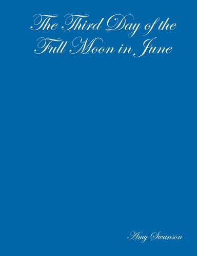 The Third Day of the Full Moon in June