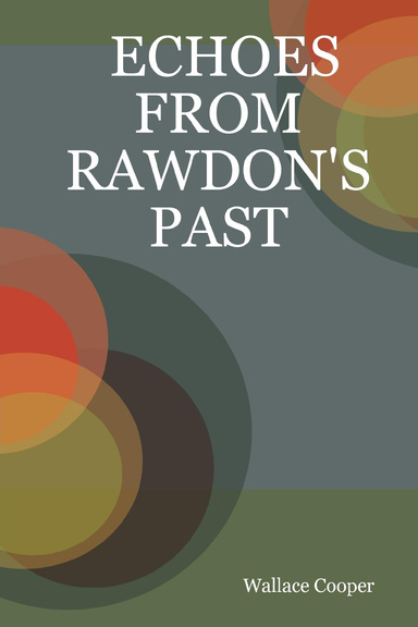 ECHOES FROM RAWDON'S PAST