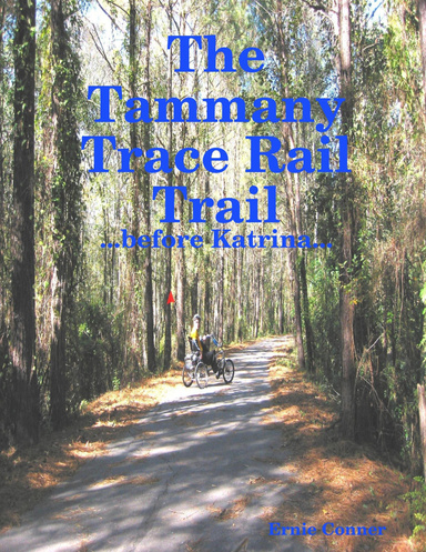 The Tammany Trace Rail Trail