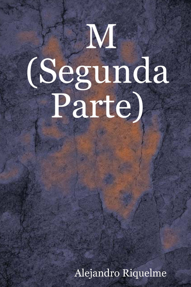 M (Segunda Parte)
