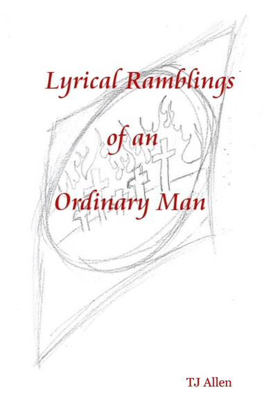 Lyrical Ramblings of an Ordinary Man