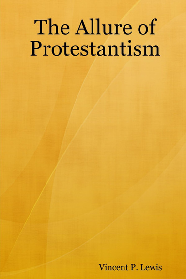 The Allure of Protestantism