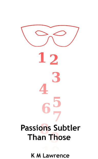 Passions Subtler Than Those