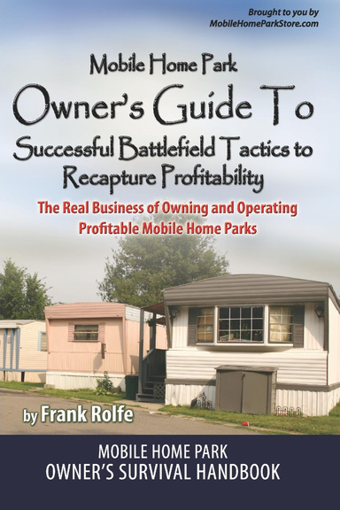 Mobile Home Park Owners Guide to Successful Battlefield Techniques to Recapture Profitability