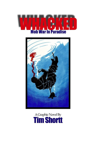 Whacked. Mob War in Paradise.