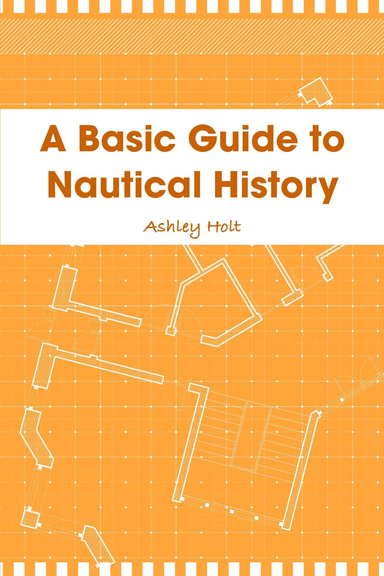 A Basic Guide to Nautical History
