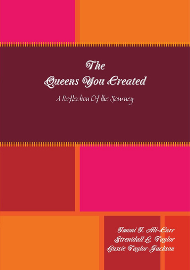 The Queens You Created
