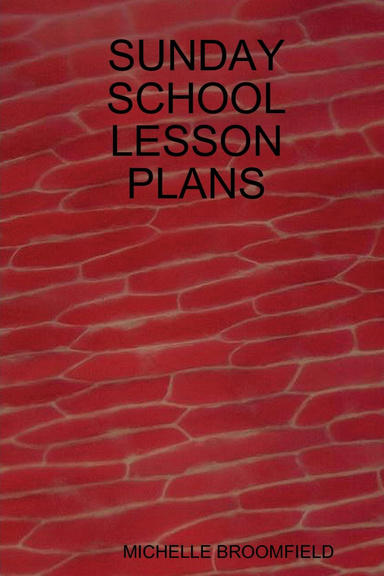 SUNDAY SCHOOL LESSON PLANS