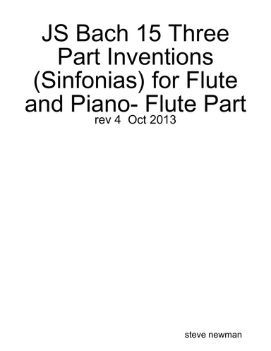 JS Bach 15 Three Part Inventions (Sinfonias) for Flute and Piano- Flute Part