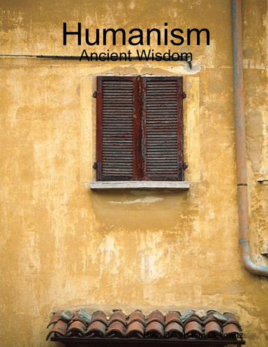 Humanism - Ancient Wisdom